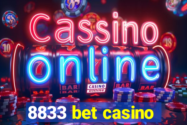 8833 bet casino